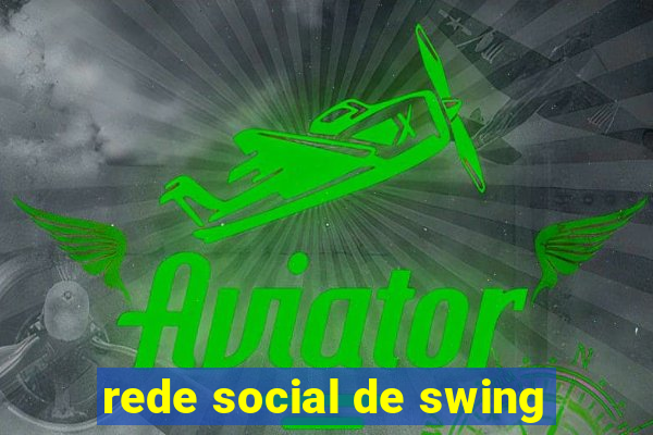 rede social de swing